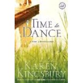 A Time to Dance by Karen Kingsbury 